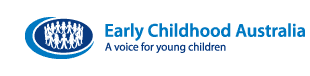 Early Childhood Australia-A voice for young children
