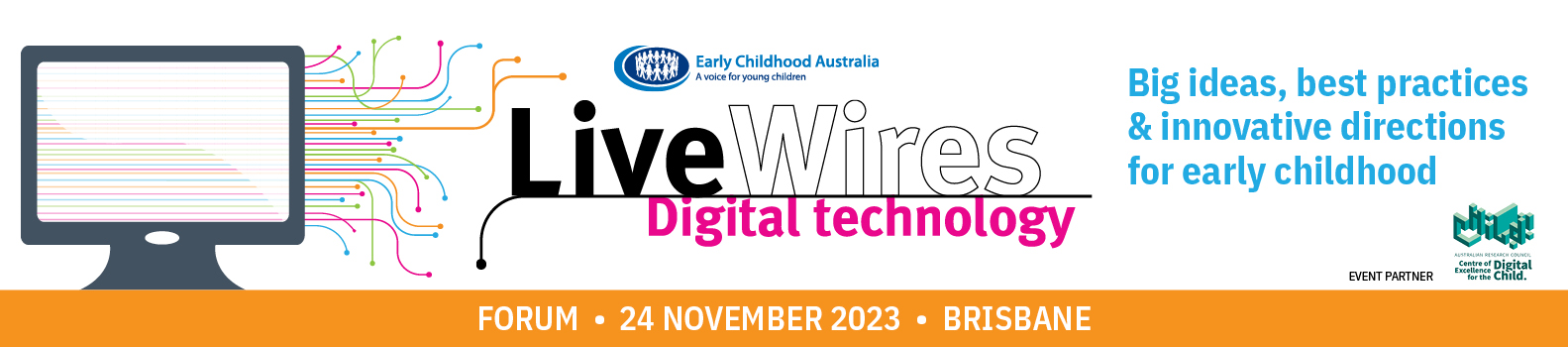 Live Wires Digital technology forum, 24 November 2023, Brisbane