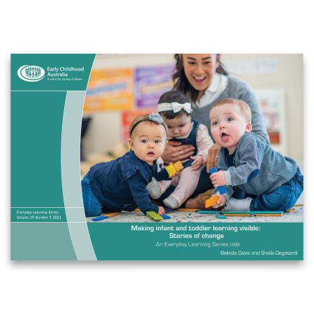 Making infant and toddler learning visible: Stories of change