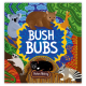 Bush Bubs