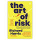 The Art of Risk: What we can learn from the world's leading risk-takers