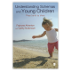 Understanding schemas and young children from birth to three