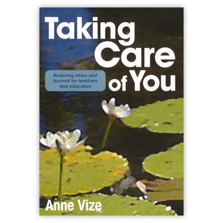 Taking care of you: Reducing stress and burnout for teachers and educators