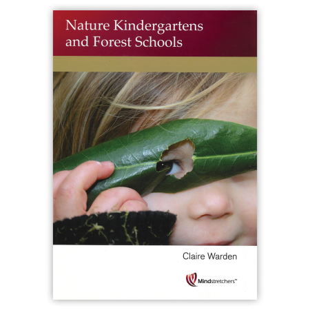 Nature kindergartens and forest schools (2nd edn)