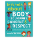 Let's talk about Body Boundaries, Consent & Respect