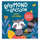 Raymond the Raccoon Calms his Mind