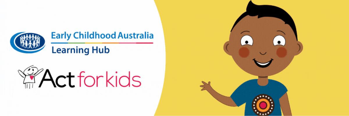 Act for Kids: Learn to be Safe—Early Years