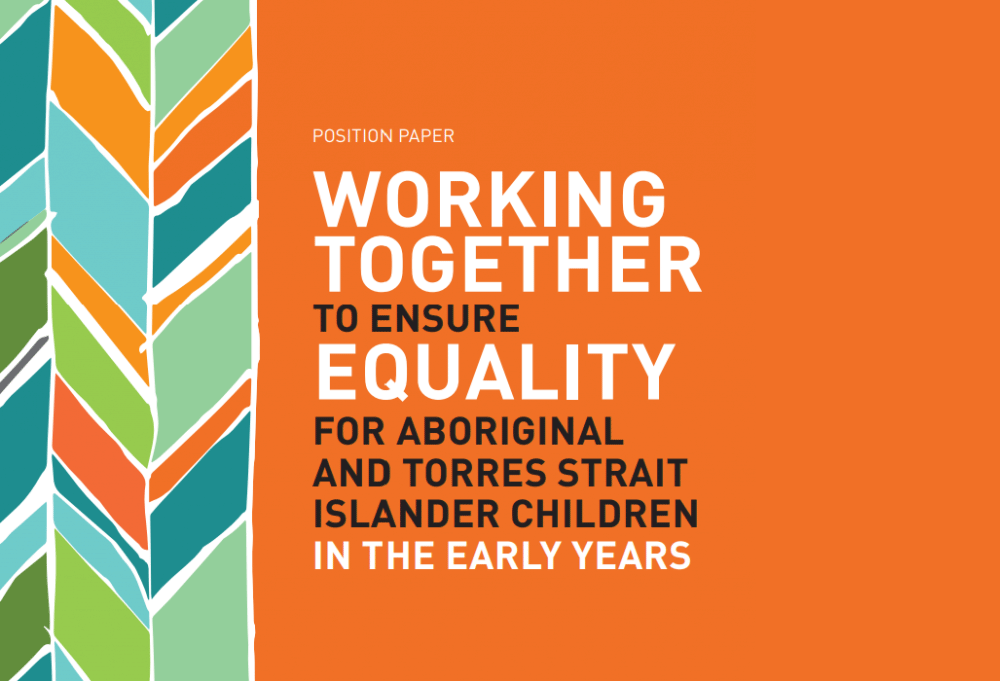 Working Together to Ensure Equality for Aboriginal and Torres Strait Islander Children in the Early Years
